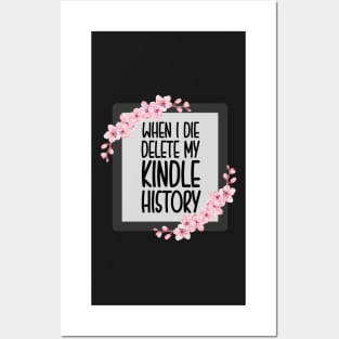 When I Die Delete My Kindle History Book Lover Sticker Bookish Vinyl Laptop Decal Booktok Gift Journal Stickers Reading Present Smut Library Spicy Reader Read Posters and Art